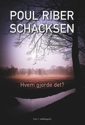 Hvem Gjorde Det?â¨ - Poul Riber Schacksen - Bog